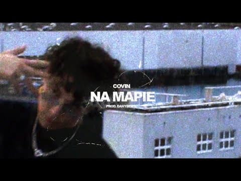 Covin - Na Mapie Prod. Danybeatz