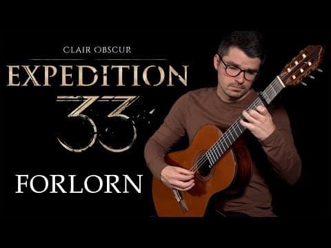 Forlorn (clair Obscur: Expedition 33) | Classical Guitar Cover