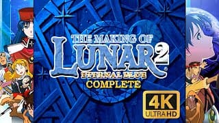The Making Of Lunar Eternal Blue Complete Working Designs 4k