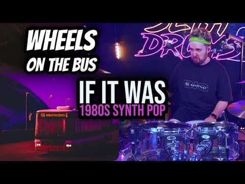 Wheels On The Bus If It Was 80s Synth Pop