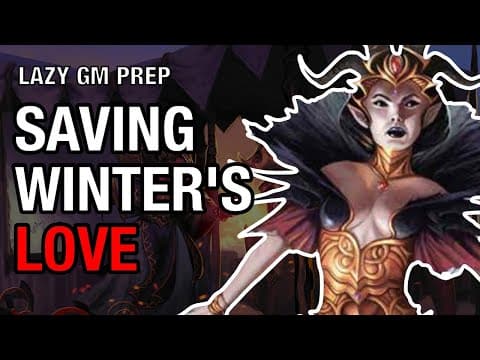 Saving Winter's Love – Dragon Empire Prep Session 51