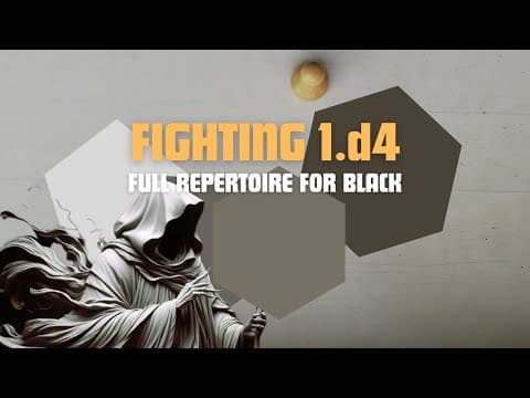 Repertoire Against 1.d4 For Black: Defenses To All D4 Openings