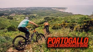 In Portogallo Con La Nuova Mondraker Dune!!!