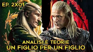 House Of The Dragon 2x01 - I Traumi Sono Tornati | Analisi E Teorie