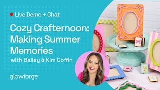 Cozy Crafternoon: Making Summer Memories