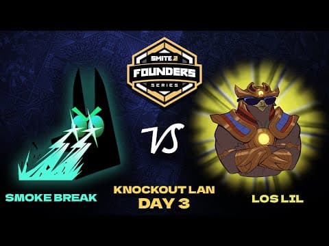 Smite 2 Founder's Series - Knockout Lan Day 3 - Smoke Break Vs Los Lil