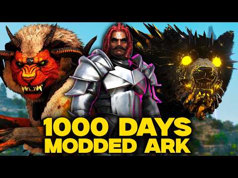I Spent 1000 Days In Modded Ark