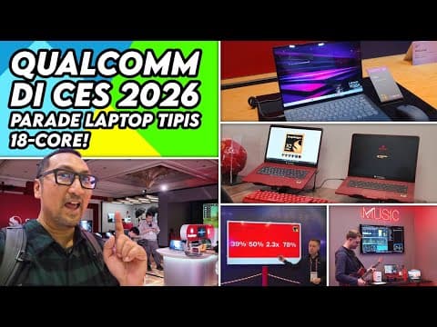 Qualcomm Di Ces 2026: Hasil Benchmark & Laptop-laptop Snapdragon X2 Elite/x2 Plus