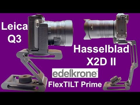 Flextilt Prime + Hasselblad X2d Ii + Leica Q3 = My New Tripod Solution