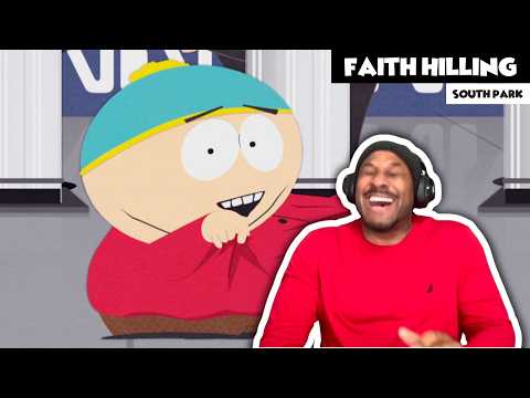 South Park - Faith Hilling [oh Long Johnson!] Reaction