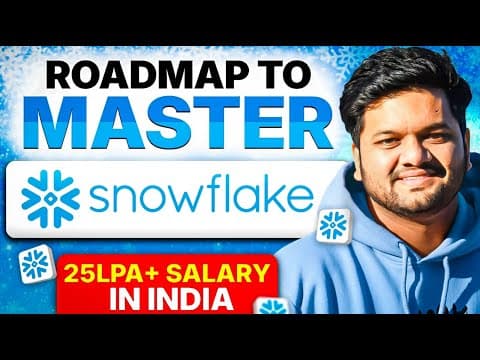 Roadmap To Master Snowflake | 25+ Lpa Salary