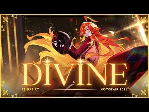 Divine (hoyofair 2025) || Original Song By Reinaeiry