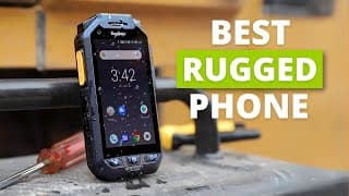 10 Best Rugged Phones That Won't Break | Most Durable Smartphones