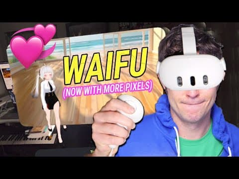 The Waifu (now With More Pixels)