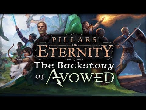 Pillars Of Eternity - Avowed's Backstory Explained (what You Need To Know!)