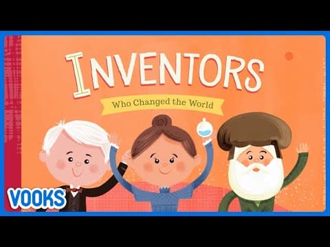 History For Kids: Inventors Who Changed The World! | Vooks Narrated Storybooks