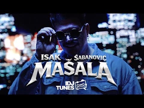 Isak Šabanović - Mašala (official Video)