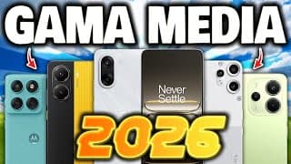 👍🏻 Los 10 Mejores Celulares Gama Media Para Comprar En 2026 ¡guía De Compra Definitiva! ✅