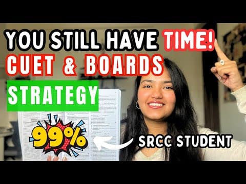 Cuet + Boards: Ultimate 4 Step Plan For 99% | Cuet 2025 Prep Strategy | Cbse Class 12 | Ananya Gupta