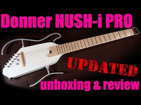 Donner Hush-i Pro, Acoustic, Electric Travel Guitar Unboxing, Sound Tests And Review.  Hush I Pro