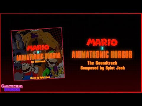 Mario In Animatronic Horror The Soundtrack