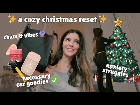 A Cozy Christmas Reset 🎄🕯️ + Anxiety Struggles & Tessie Restock 🚗✨