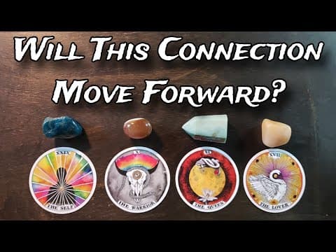 🙄💕 Will This Connection Move Forward? 💕🌟👉 Pick A Card Love Reading
