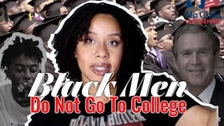 Why Black Men Don't Go To College?...are They Coddled? | @jouelzy