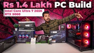 Rs 1.4 Lakh Gaming And Editing Pc Build | Intel Core Ultra 7 265k + Rtx 5060 🔥