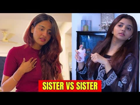 Sister Vs Sister || Hyderabad Diaries