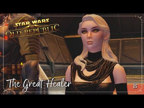 The Great Healer | Sith Inquisitor | Immersive Swtor | Ep. 8