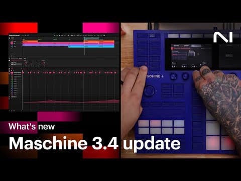 Discover What’s New Across Maschine 3.4 And Maschine+ 2.1.0 | Native Instruments