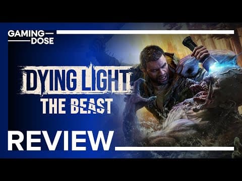 รีวิว Dying Light: The Beast