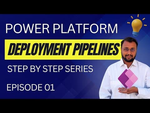 Power Platform Deployment Pipelines Step By Step Tutorial Series | Episode 01