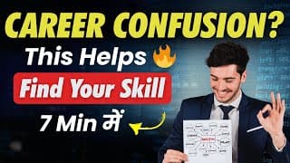 Confused About Career? Find Your Skill In 7 Minutes (2025)