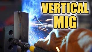 Vertical Mig Welding In 5 Minutes: Uphill & Downhill