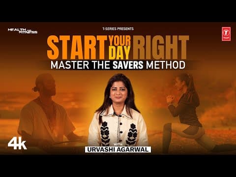 Transform Your Mornings With The Savers Method! - Mindfulness With Urvashi Agarwal ✨