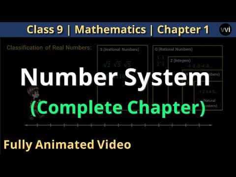 Number System | Class 9th Math | Complete Chapter In One Animated Video !!