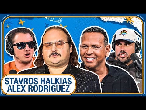 Mega Thanksgiving Episode With Stavros Halkias & Alex Rodriguez