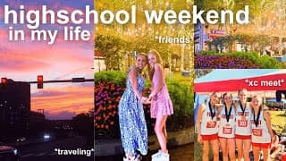 High School Weekend Vlog *traveling, Xc Meet, Friends*