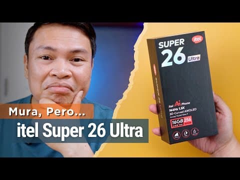 Itel Super 26 Ultra - Magandang Performance, Pero Affordable! | Sulit Tech Reviews