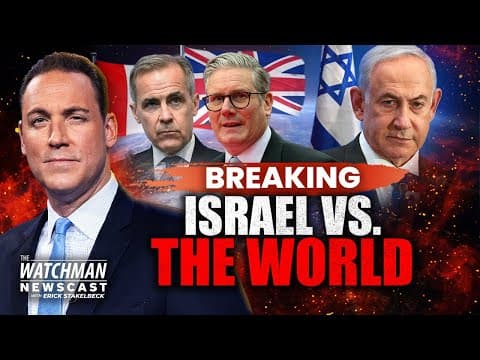 Israel Betrayed At Un; Britain & Canada Recognize Palestinian State | Watchman Newscast