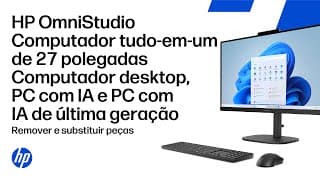 Remover E Substituir As Peças | Hp Omnistudio 27" All-in-one Desktop Pc, Ai Pc, Next Gen Ai Pc