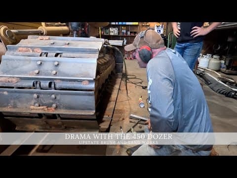 Drama With The 450 Dozer