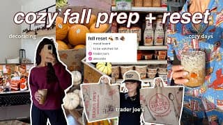 Cozy Fall Prep + Reset Vlog 🍂 Shopping & Decorating, Home Refresh, Trader Joe's Haul, Goal Check-in