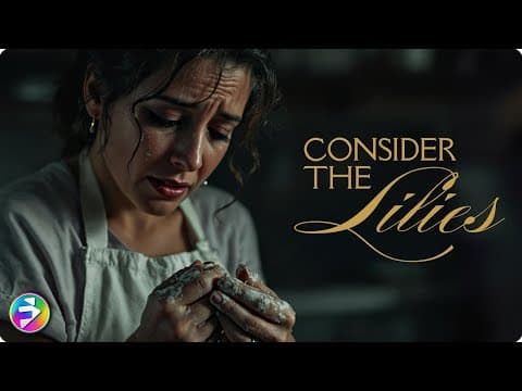 Shattered Vows, Unbroken Faith | Consider The Lilies | Full Movie