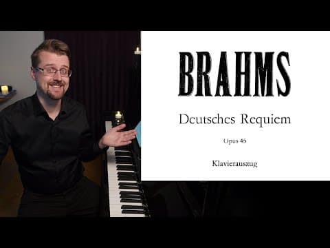 Playing Through Brahms' Sublime Requiem