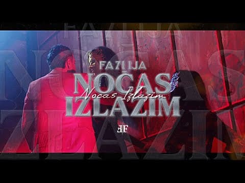 Fazlija - Nocas Izlazim (official Video)