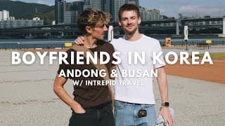 Boyfriends In Korea Vlog | Jacob & Max W\ Intrepid Travel