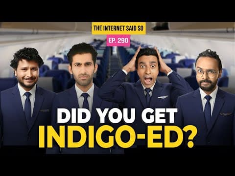 The Internet Said So | Ep 290 | Indigo Fiasco, Dhurandhar And Bhankas